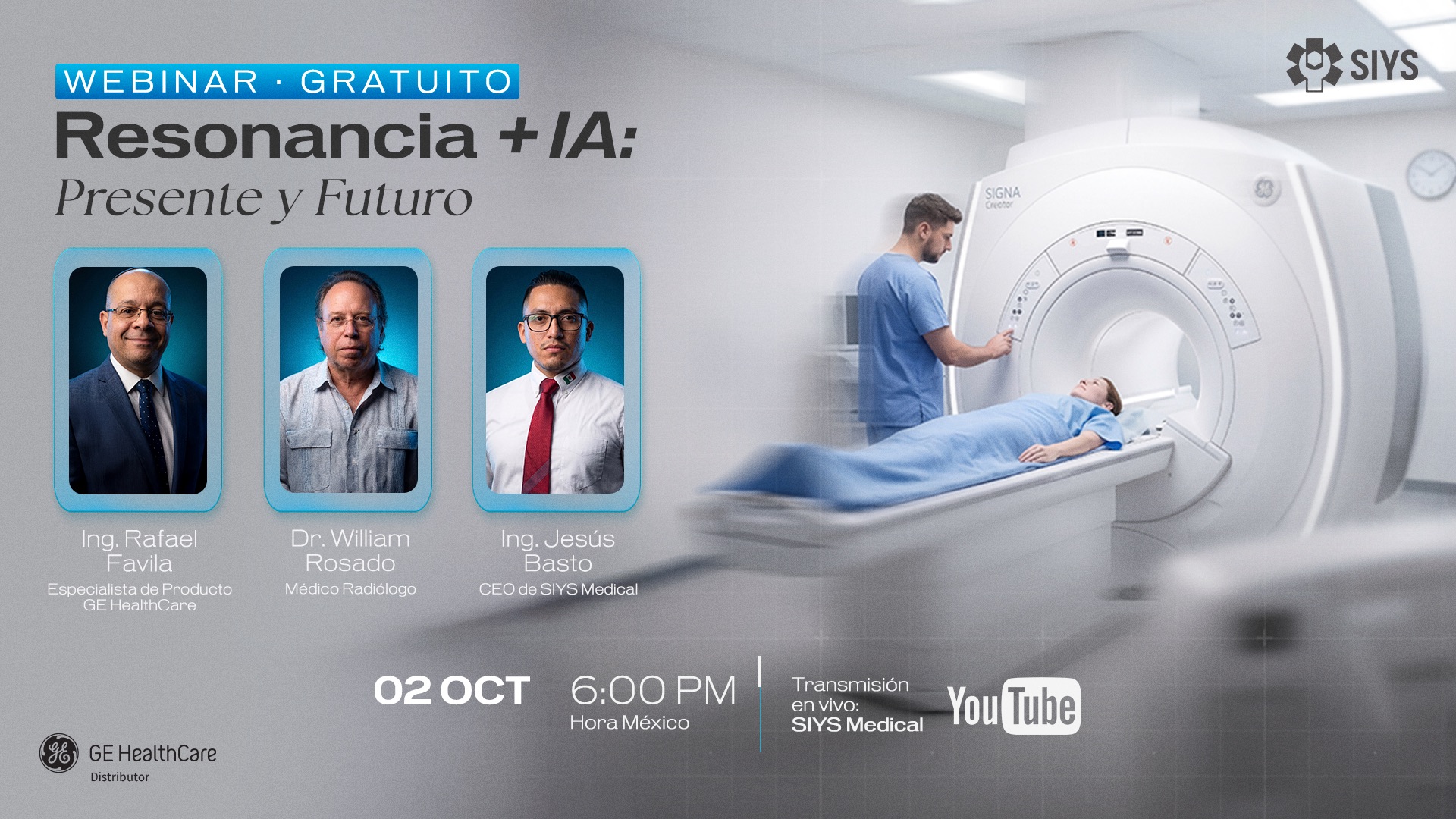 Webinar gratuito Resonancia + IA: presente y futuro. 02 de octubre, 6:00 PM hora México, transmisión en vivo por YouTube con el Ing. Rafael Favila, el Dr. William Rosado y el Ing. Jesús Basto.